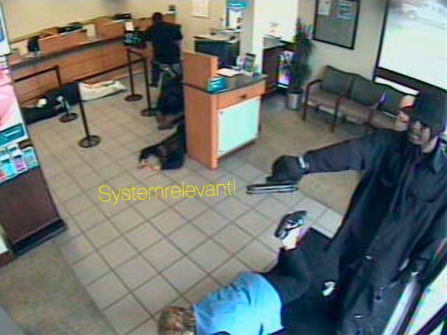 Bank robbery — 'systemically relevant'